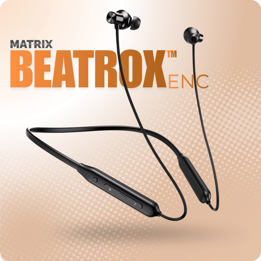 Matrix BeatRox™ ENC